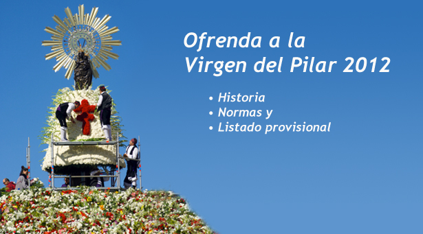 Ofrenda a la Virgen del Pilar, todo sobre la ofrenda de flores