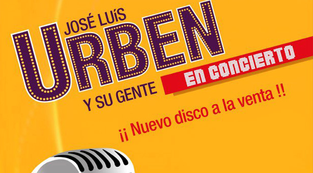 José Luis Urbén y su gente, en concierto presentación de nuevo disco (entradas a la venta)
