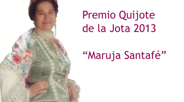 Maruja Santafé es la galardonada este 2013 con el Premio Quijote de la Jota